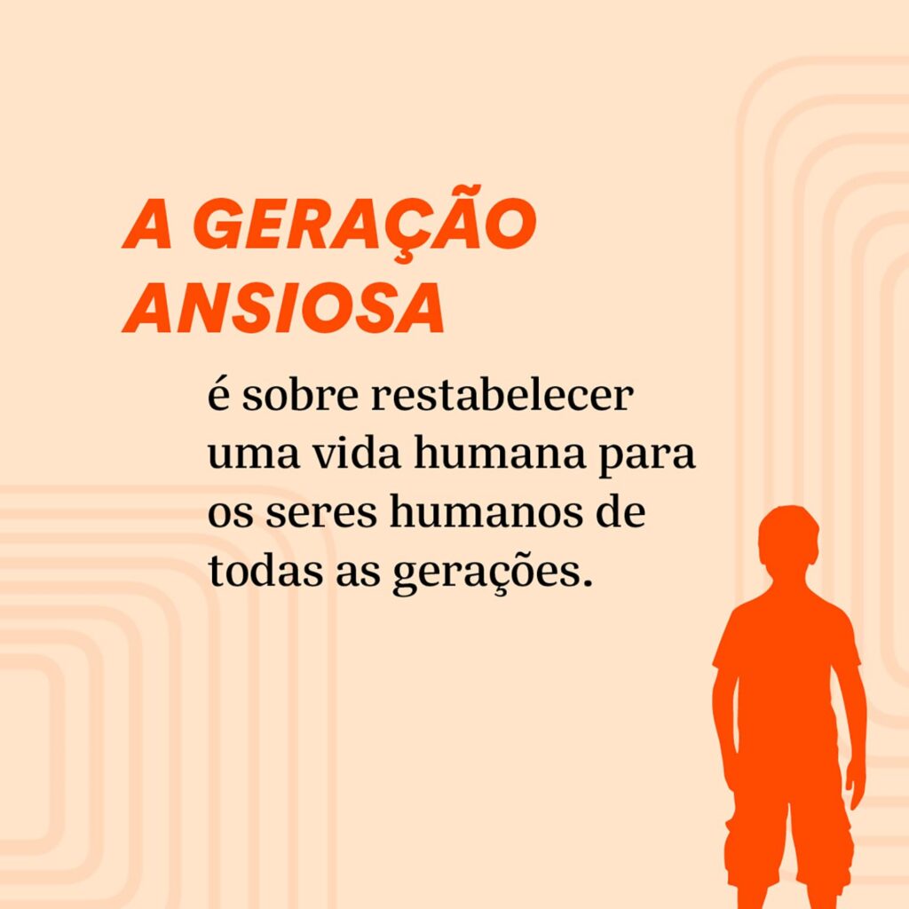 A Geração Ansiosa